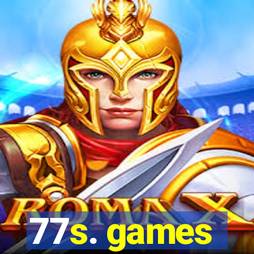 77s. games